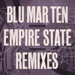 cover: Blu Mar Ten - Empire State (Remixes)