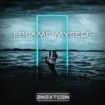 cover: 2nextgen - I Blame Myself