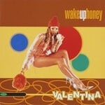 cover: Valentina - Wake Up Honey