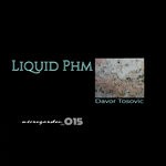 cover: Davor Tosovic - Liquid Phm EP