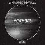 cover: A Humanoid Individual - Movements