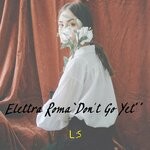 cover: Elettra Roma - Don't Go Yet