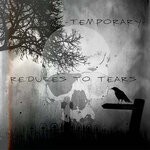 cover: -temporary- - Reduces To Tears