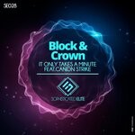 cover: Block & Crown - It Only Takes A Minute