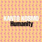 cover: Kanto Kosmo - Humanity