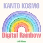 cover: Kanto Kosmo - Digital Rainbow (Lo Fi Album)