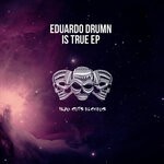 cover: Eduardo Drumn - Is True