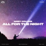 cover: West Collins - All For The Night