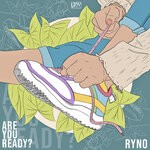 cover: Ryno - Are You Ready?