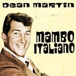 cover: Dean Martin - Mambo Italiano