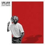 cover: Lucas Lombard - Les Lois De Newton