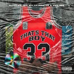 cover: Bully Wiz - Thats That Boy (Explicit)