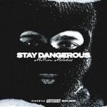 cover: Million Melodies - Stay Dangerous (Explicit)