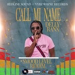 cover: Delly Ranx - Call Mi Name