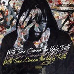 cover: Killa P - With Time Comes The Ugly Truth