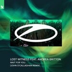 cover: Andrea Britton|Lost Witness - Wait For You (John O'callaghan Extended Remix)