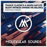 cover: Trance Classics|Maria Nayler - Silent Witness (Where We Belong)