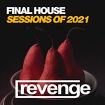 cover: Various - Final House Sessions Of 2021