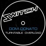 cover: Dom Donato - Turntable Overload