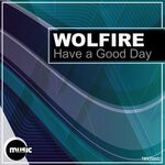 cover: Wolfire - Have A Good Day