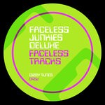 cover: Faceless Junkies Deluxe - Faceless Tracks