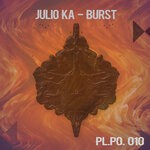 cover: Julio Ka - Burst