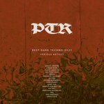 cover: Various - PTR Best Dark Techno 2021