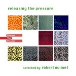 cover: Robert Ouimet|Various - Releasing The Pressure