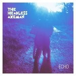 cover: The Headless Axeman - Echo