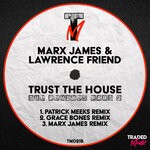 cover: Lawrence Friend|Marx James - Trust The House (The Remixes Part 2)