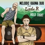 cover: Little R|Melodic Karma Dub - Hold Tight