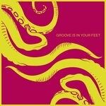 cover: Various - Groove Is In Your Feet