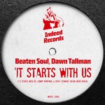 cover: Beaten Soul|Dawn Tallman - It Starts With Us (Jonny Montana & Craig Stewart Organ Intro Remix)