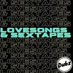 cover: Dubz Uk - Lovesongs & Sextapes