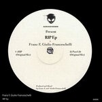 cover: Franz F|Giulio Franceschelli - Rip EP