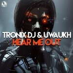 cover: Tronix Dj|Uwaukh - Hear Me Out