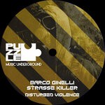 cover: Marco Ginelli|Strasse Killer - Disturbed Violence