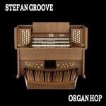 cover: Stefan Groove - Organ Hop