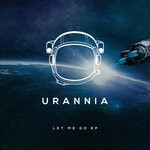 cover: Urannia - Let Me Go