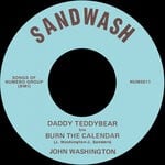 cover: John Washington - Daddy Teddybear B/w Burn The Calendar