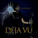 cover: Dave Rodgers - Deja Vu