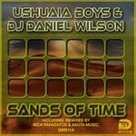 cover: Dj Daniel Wilson|Ushuaia Boys - Sands Of Time