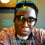 cover: Dj Randall Smooth|Ed Ramsey - Dance With You