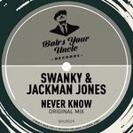 cover: Swanky|Jackman Jones - Never Know