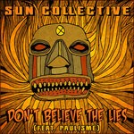 cover: Sun Collective - Don't Believe The Lies