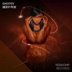 cover: Ghostev - Sexy FCK (Explicit)