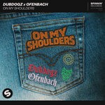 cover: Dubdogz|Ofenbach - On My Shoulders