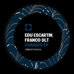 cover: Edu Escartin|Franco Dlt - Changes