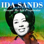 cover: Ida Sands - Rescue Me B/w Prophesize