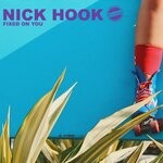 cover: Nick Hook - Fixed On You